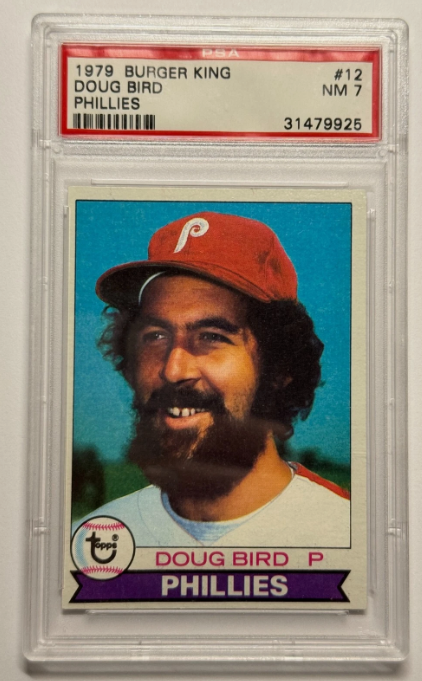 LOW POP 1979 TOPPS BURGER KING PHILLIES PSA 7 NM #12 DOUG BIRD PHILLIES UNI.